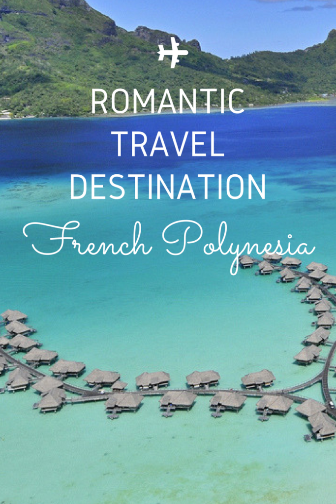 French Polynesia Romance Travel